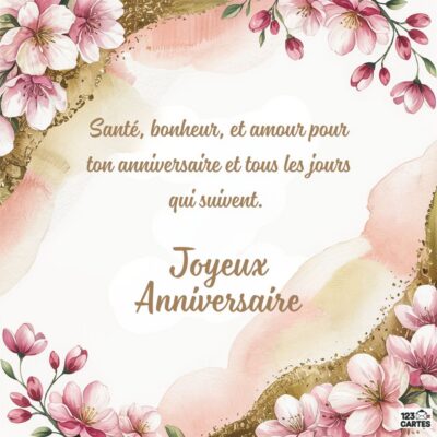 Carte d'anniversaire élégante avec branches de fleurs de cerisier roses sur fond aquarelle, message Santé, bonheur, et amour pour ton anniversaire et tous les jours qui suivent. Joyeux Anniversaire