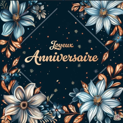 Carte anniversaire sur fond bleu avec des fleurs en nuances de bleu et cuivre, texte Joyeux Anniversaire au centre.