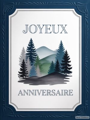 Carte virtuelle anniversaire nature avec forêt et montagnes bleues, design encadré, animée.