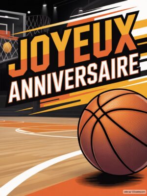 Carte virtuelle anniversaire basketball avec terrain et ballon orange, design dynamique.