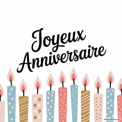 Bougies colorées avec des flammèches, accompagnées du texte Joyeux Anniversaire en élégante calligraphie.