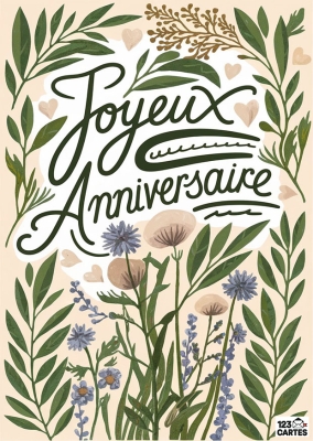Carte anniversaire florale avec Joyeux Anniversaire. Fond beige, décoré de fleurs et feuillages verts. Éléments naturels.