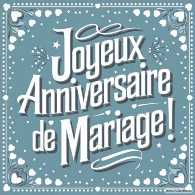 Carte virtuelle avec le message 'Joyeux Anniversaire de Mariage!' sur fond bleu, décorée de cœurs et d'étoiles.