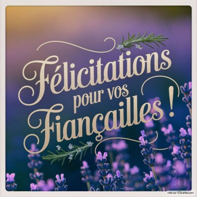 Carte de félicitations avec le texte 'Félicitations pour vos Fiançailles!' sur fond floral violet.