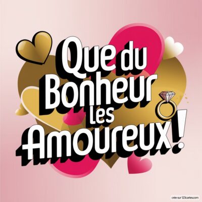 Carte de félicitations pour mariage, avec des cœurs colorés et le message joyeux : Que du bonheur les amoureux ! et une bague.