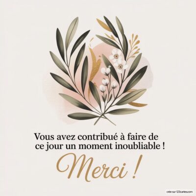 Carte de remerciement : des éléments floraux délicats entourent le texte Merci !, exprimant gratitude pour ce moment inoubliable.