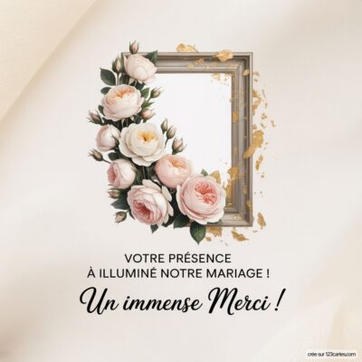 Carte de remerciement de mariage avec un cadre décoré de roses blush et un texte exprimant gratitude pour la présence des invités.