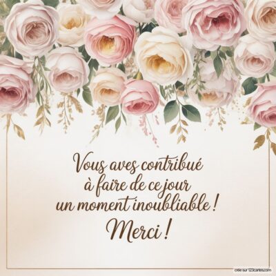 Carte de remerciement de mariage ornée de fleurs roses, avec un message exprimant gratitude pour un moment inoubliable.