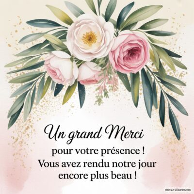 Illustration florale douce avec des roses et des feuilles, accompagnée du texte : Un grand Merci pour votre présence !