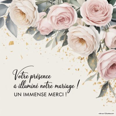 Carte de remerciement de mariage avec des roses roses et des feuilles, inscrite Votre présence a illuminé notre mariage ! Un immense merci !