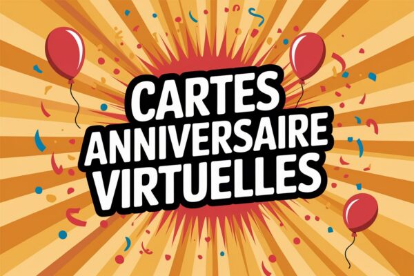 Cartes pour souhaiter joyeux anniversaire à distance