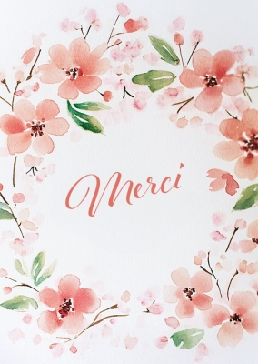 composition florale aquarelle. Un cadre de fleurs roses et de feuillages verts entoure le mot Merci.