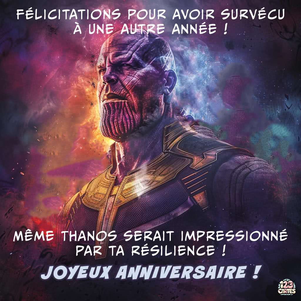 Tu as impressionné Thanos carte joyeux anniversaire avengers humour