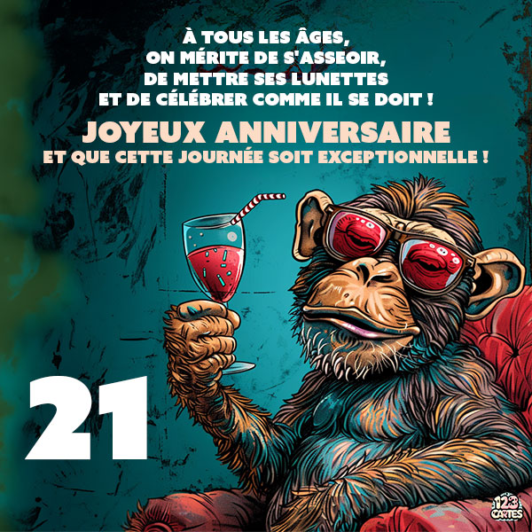 Carte joyeux anniversaire 21 ans avec un singe portant des lunettes de soleil et tenant une coupe de vin