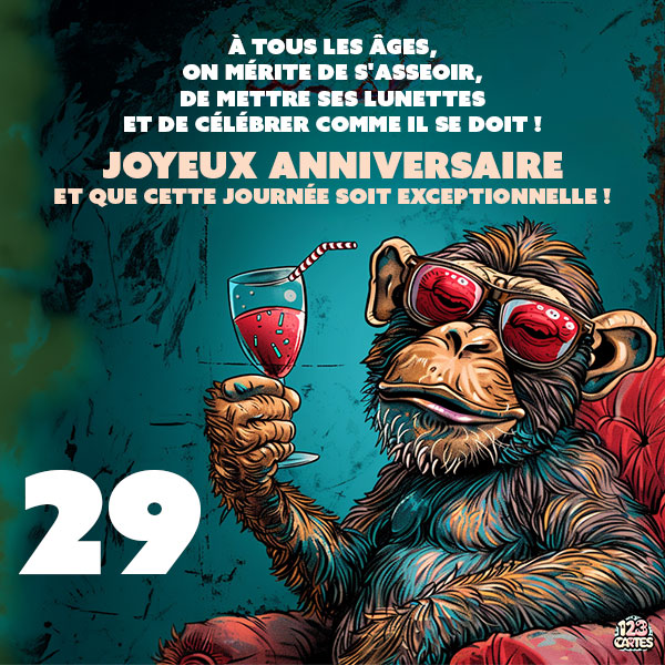 Carte joyeux anniversaire 29 ans avec un singe portant des lunettes de soleil et tenant une coupe de vin