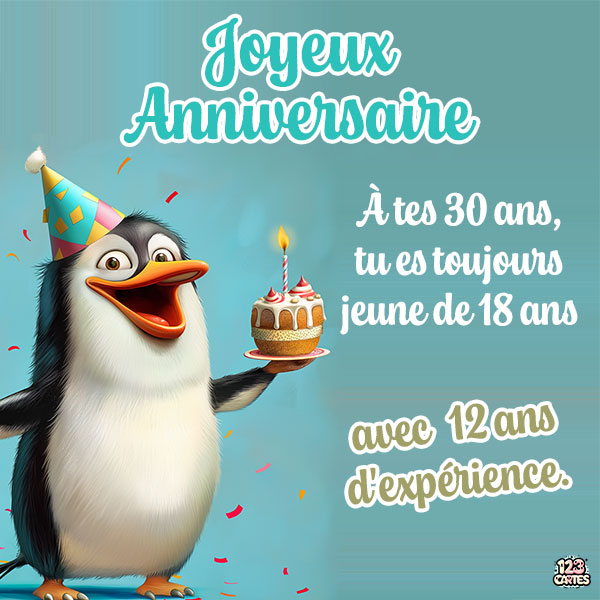 Carte joyeux anniversaire 30 ans avec un pingouin portant un gâteau et un chapeau de fête