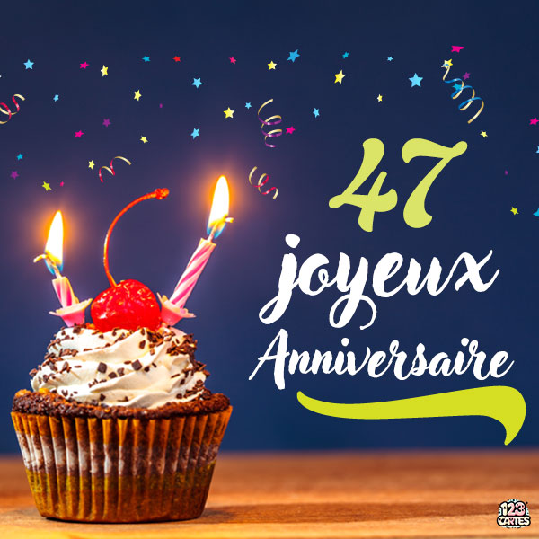 Carte joyeux anniversaire 47 ans avec cupcake décoré de cerises et bougies allumées