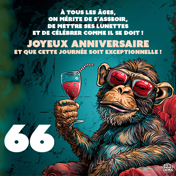 Carte Anniversaire 66 Ans Humour Singe chic - 123cartes