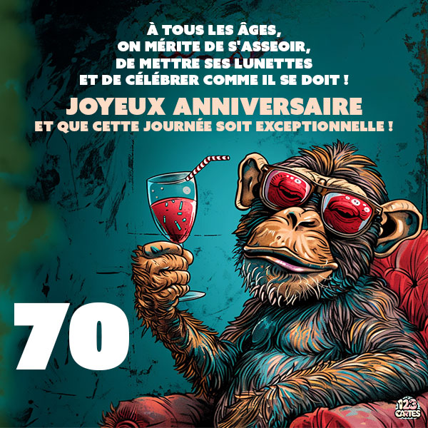 Carte joyeux anniversaire 70 ans avec un singe portant des lunettes de soleil et tenant une coupe de vin