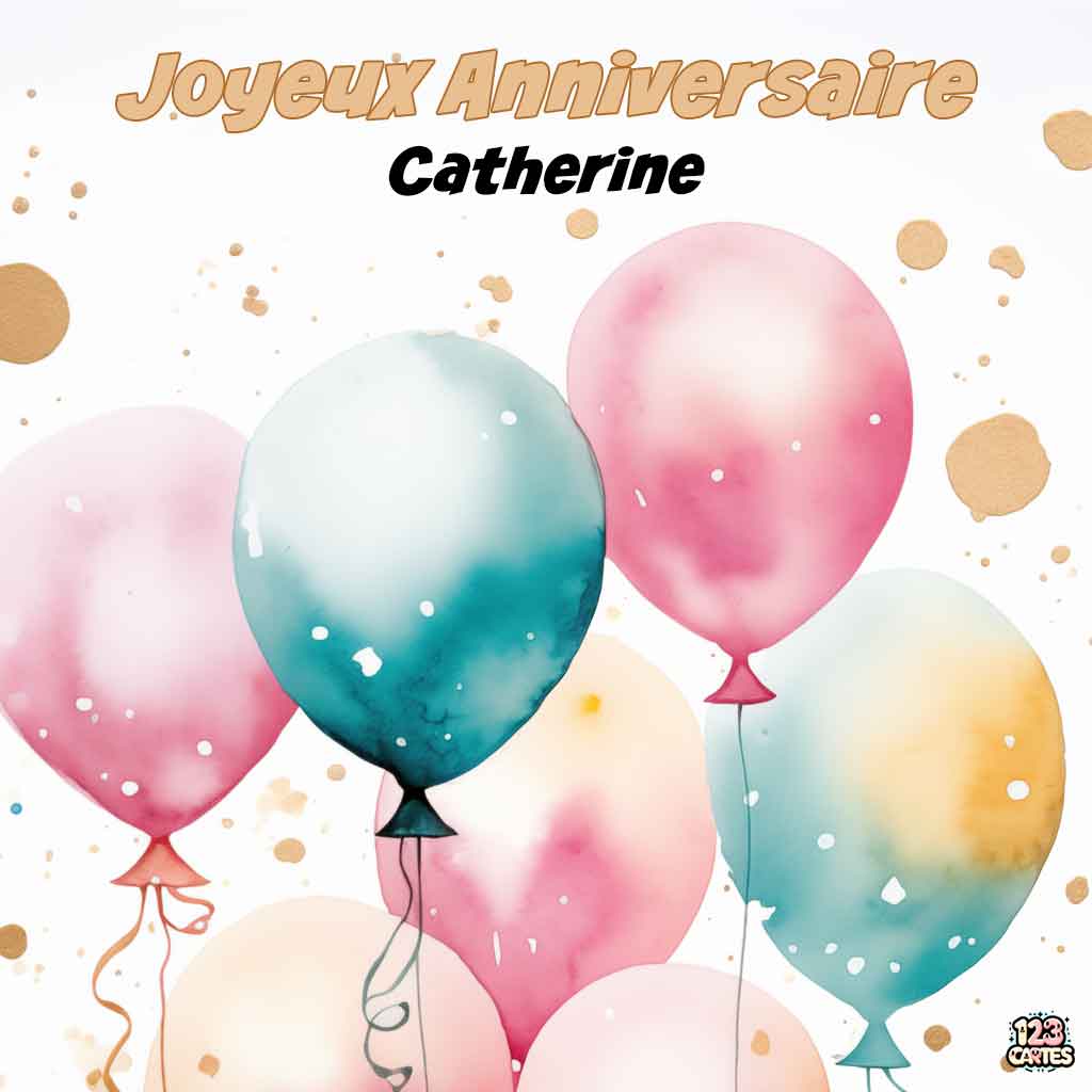 Ballons en aquarelle aux couleurs pastel avec texte "Joyeux Anniversaire Catherine"