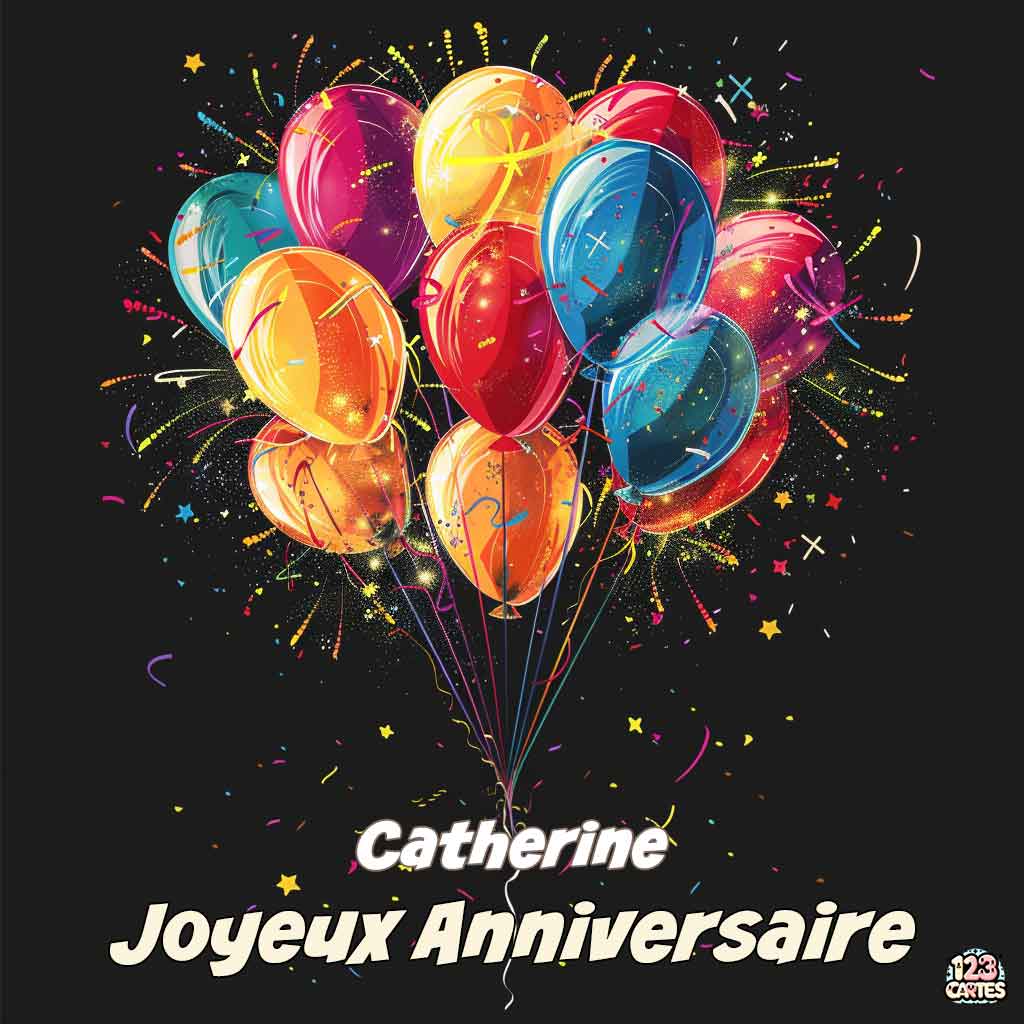 Ballons colorés avec des effets de feu d'artifice sur fond noir avec texte "Joyeux Anniversaire Catherine"