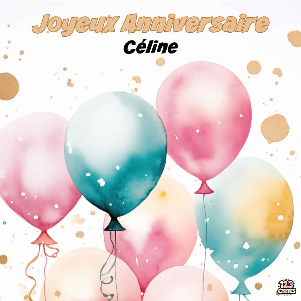 Ballons en aquarelle aux couleurs pastel avec texte "Joyeux Anniversaire Céline"