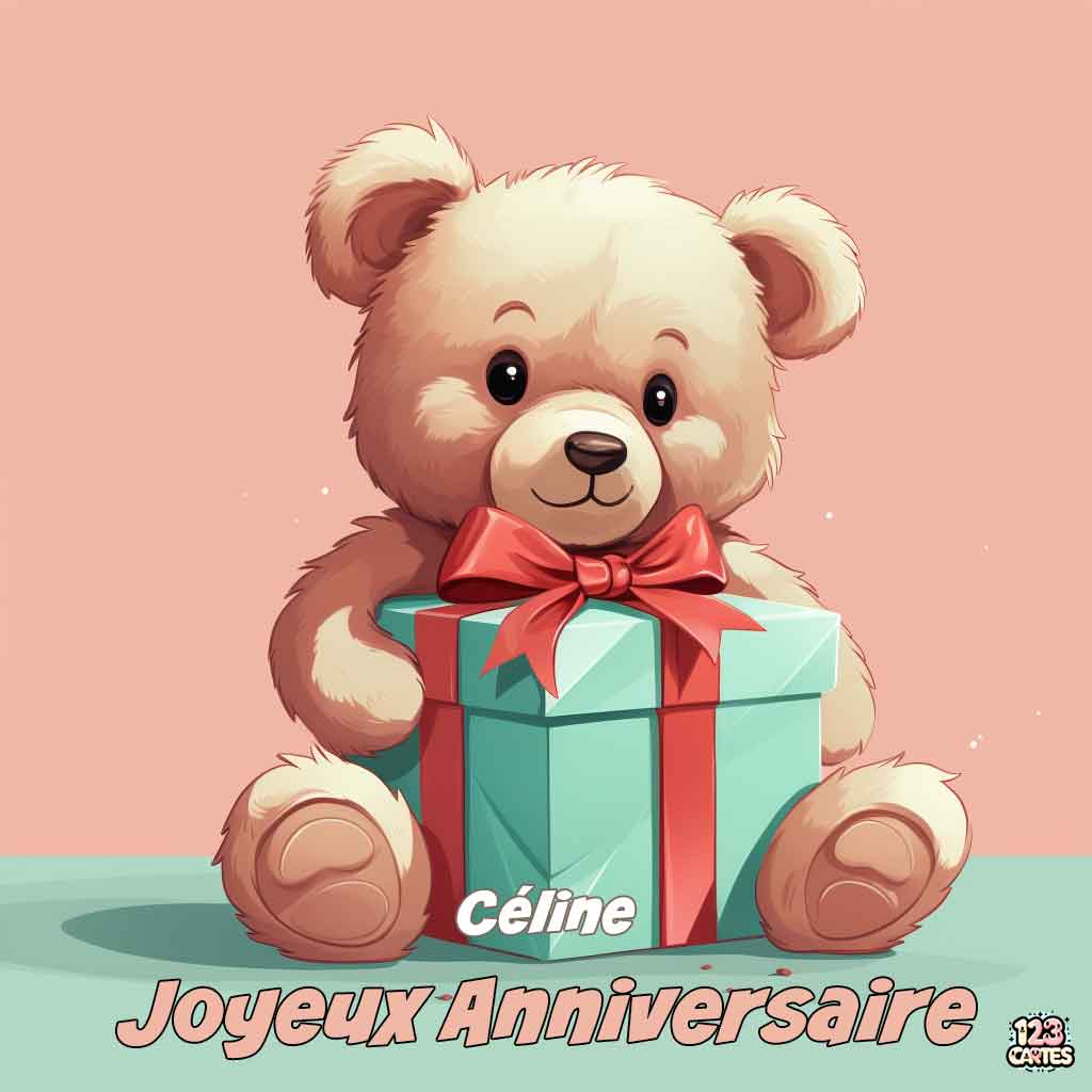 Ours en peluche tenant un cadeau sur fond rose avec texte "Joyeux Anniversaire Céline"