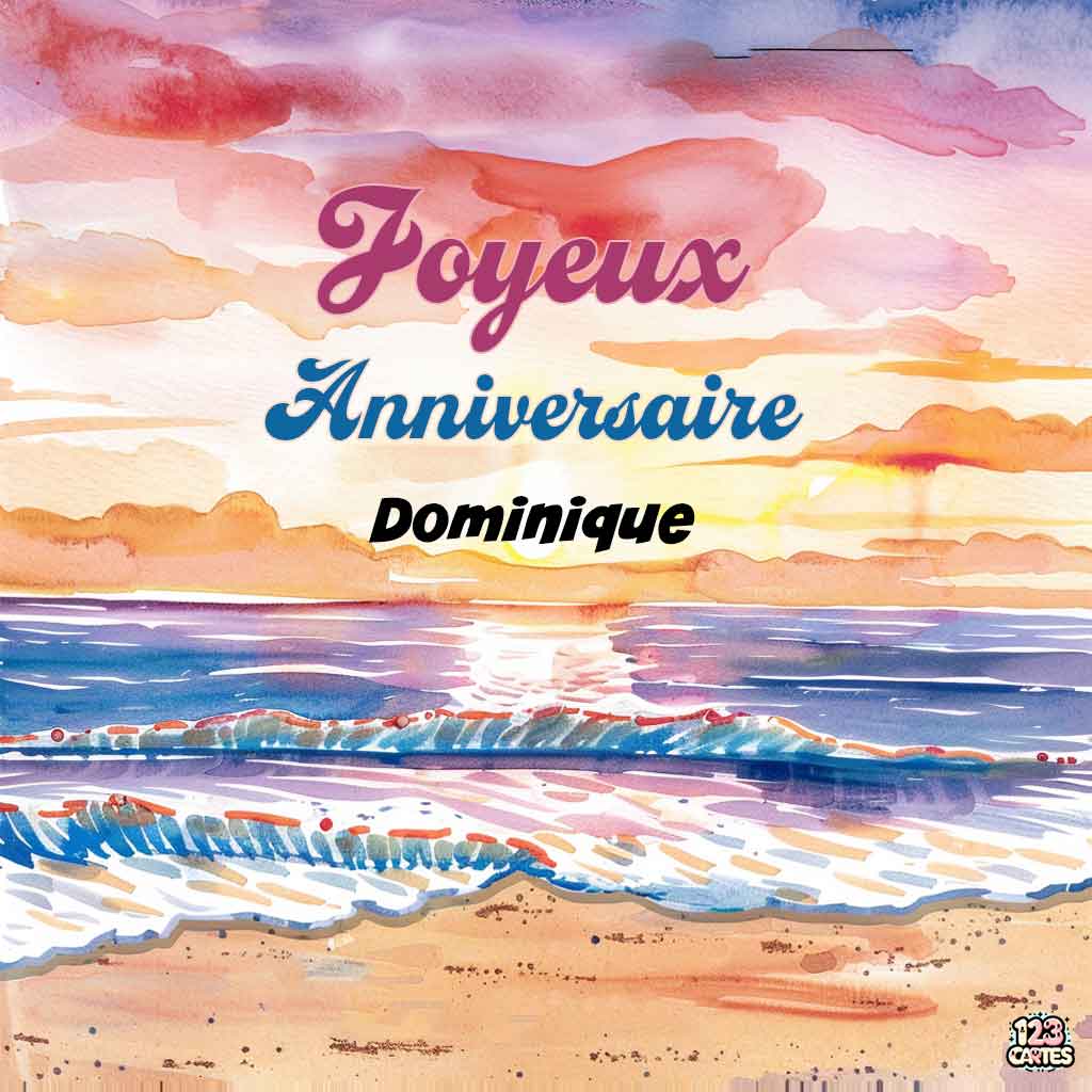 Lever de soleil sur une plage avec vagues et texte "Joyeux Anniversaire Dominique"