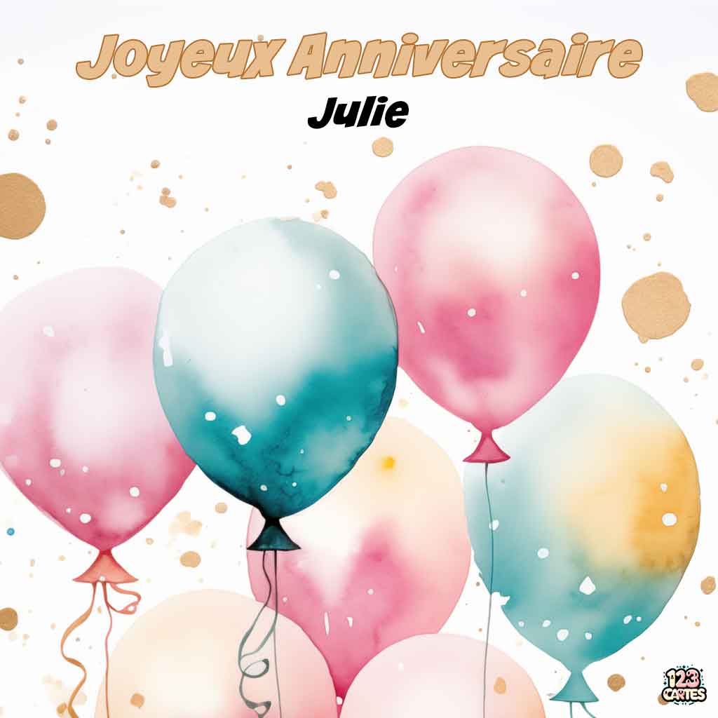 Ballons en aquarelle aux couleurs pastel avec texte "Joyeux Anniversaire Julie"