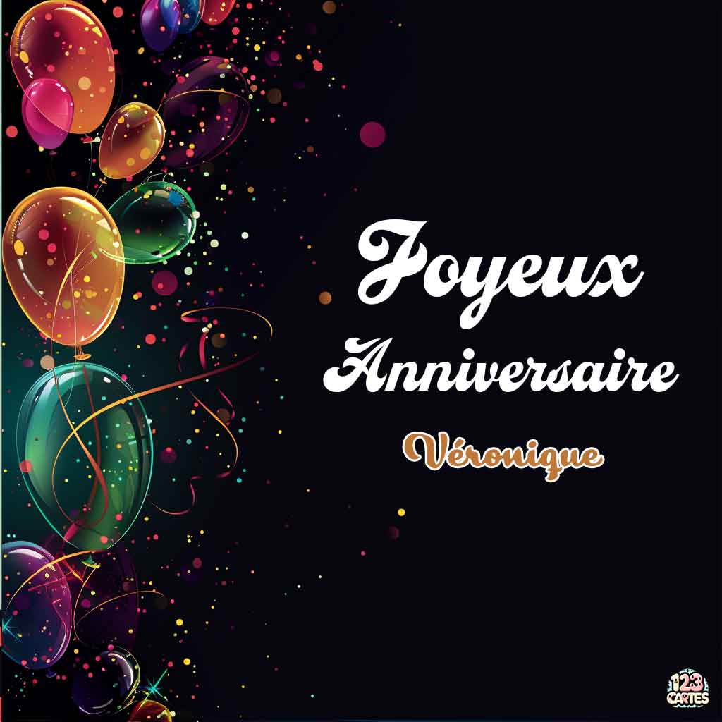 Ballons et confettis colorés sur fond noir étoilé avec texte "Joyeux Anniversaire Véronique"