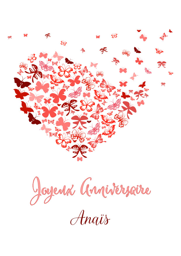 Carte d’anniversaire avec des papillons rouges et roses formant un cœur, surmontés du texte Joyeux Anniversaire Anais