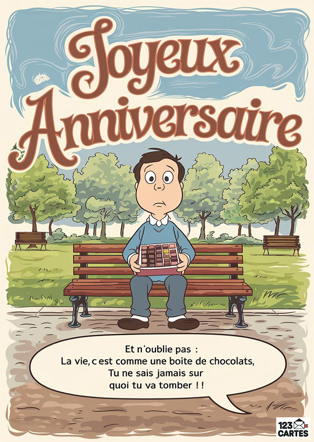 Carte humoristique d'anniversaire : homme sur un banc avec chocolats, citation motivante. Joyeux anniversaire amusant.