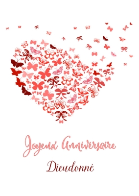 Carte d’anniversaire avec des papillons rouges et roses formant un cœur, surmontés du texte Joyeux Anniversaire Dieudonne
