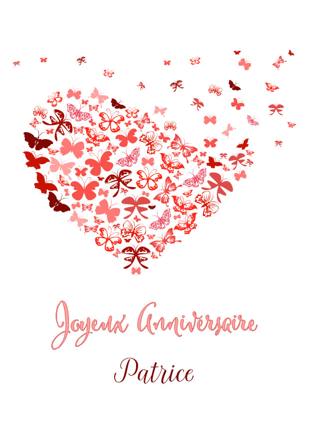 Carte d’anniversaire avec des papillons rouges et roses formant un cœur, surmontés du texte Joyeux Anniversaire Patrice